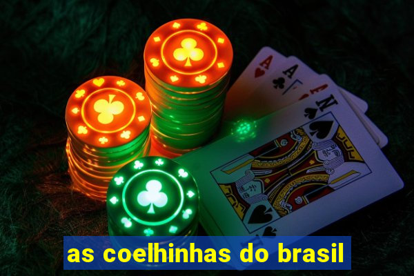 as coelhinhas do brasil